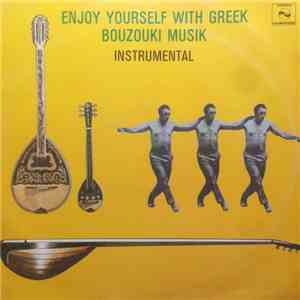 Various - Enjoy Yourself With Greek Bouzouki Musik