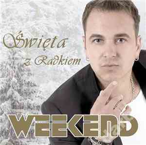Weekend  - Święta Z Radkiem