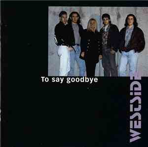 Westside  - To Say Goodbye