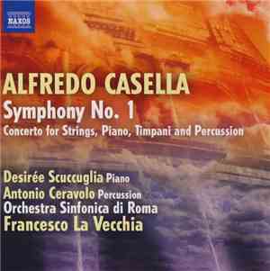 Alfredo Casella, Desirée Scuccuglia, Antonio Ceravolo, Orchestra Sinfonica  ...