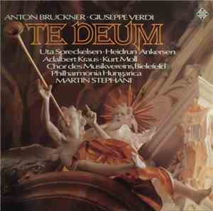 Anton Bruckner / Giuseppe Verdi - Te Deum