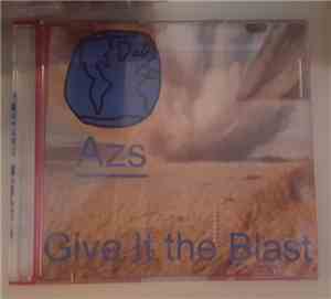 Azs - Give It The Blast