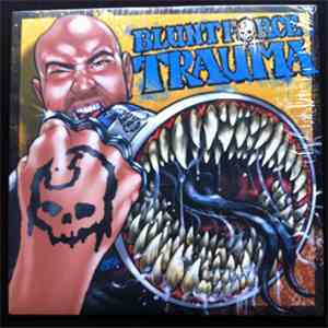 Blunt Force Trauma  / Bombnation - Blunt Force Trauma / Crossovered With Ra ...