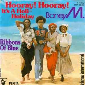 Boney M. - Hooray! Hooray! It's A Holi-Holiday