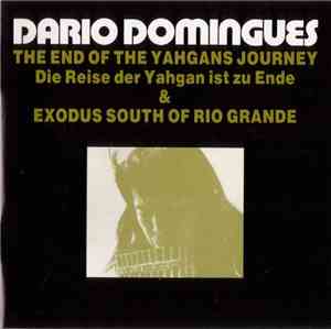 Dario Domingues - The End Of The Yahgans Journey (Die Reise Der Yahgan Ist  ...