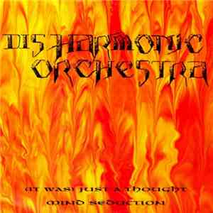 Disharmonic Orchestra - (It Was) Just A Thought