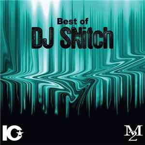 DJ SNitch - Best of DJ SNitch