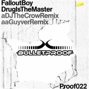 Fallout Boy - Drug Is The Master