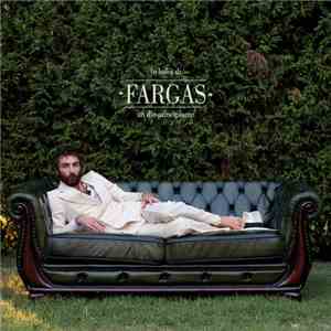 Fargas - In Balia Di Un Dio Principiante