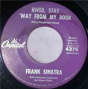 Frank Sinatra - River, Stay 'Way From My Door