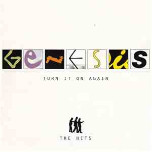 Genesis - Turn It On Again - The Hits