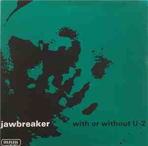 Jawbox / Jawbreaker - Air Waves Dream / With Or Without U-2