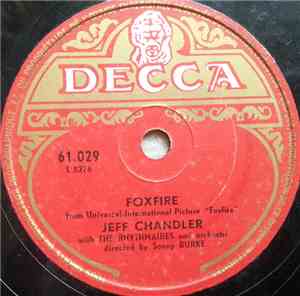 Jeff Chandler  - Foxfire / Shaner Maidel