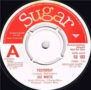Joe White -  Yesterday/I Am Free