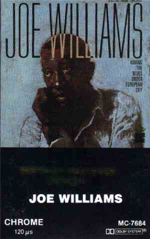 Joe Williams - Having The Blues Under European Sky