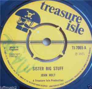John Holt / Tommy McCook Allstars - Sister Big Stuff / Black River