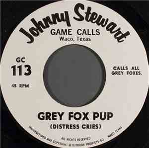 Johnny Stewart  - Grey Fox Pup (Distress Cries)