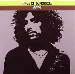 Kings Of Tomorrow - 6 PM