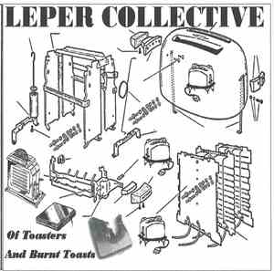 Leper Collective - Of Toasters And Burnt Toast