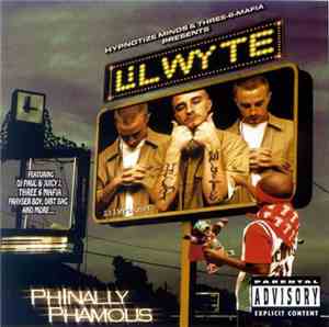 Lil' Wyte - Phinally Phamous