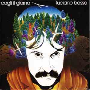 Luciano Basso - Cogli Il Giorno