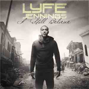 Lyfe Jennings - I Still Believe