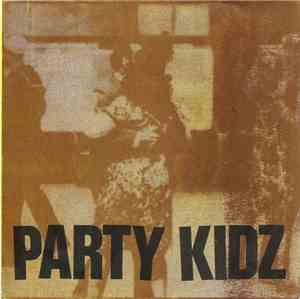 Party Kidz - Gimme Your Money / Lasciati Andare