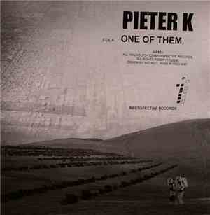 Pieter K - One Of Them / Set The Record Straight