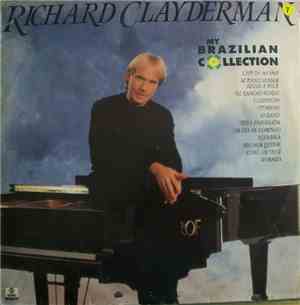 Richard Clayderman - My Brazilian Collection