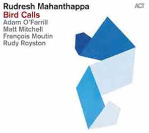 Rudresh Mahanthappa - Bird Calls