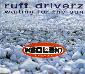 Ruff Driverz - Waiting For The Sun