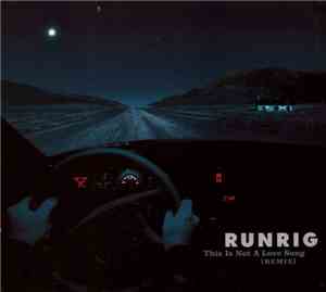 Runrig - This Is Not A Love Song [Remix]