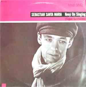 Sébastian Santa Maria - Keep On Singing = Sigue Cantando