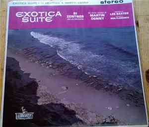 Si Zentner And His Orchestra / Martin Denny - Exotica Suite