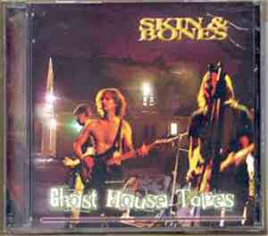 Skin & Bones  - Ghost House Tapes