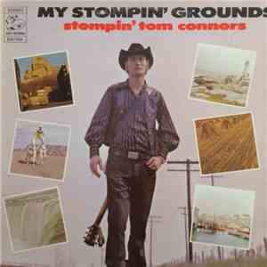 Stompin' Tom Connors - My Stompin' Grounds