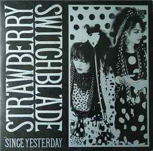 Strawberry Switchblade - Since Yesterday