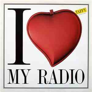 Taffy - Midnight Radio (I Love My Radio)
