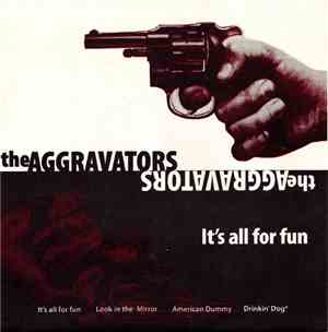 The Aggravators  - It's All For Fun