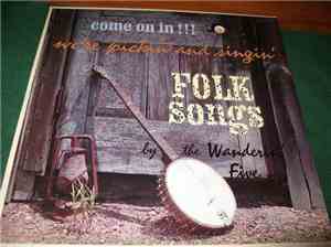 The Wandering' Five - Come On In We're Pickin' And Singin'