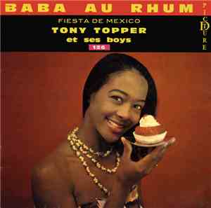 Tony Topper Et Ses Boys - Baba Au Rhum / Fiesta De Mexico