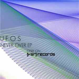 UFoS - Never Over EP