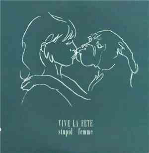 Vive La Fête! - Stupid Femme