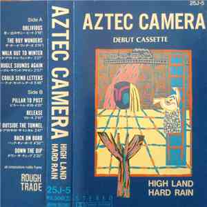 Aztec Camera - High Land, Hard Rain