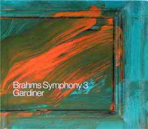 Brahms, Gardiner - Symphony 3
