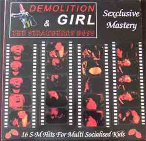 Demolition Girl & The Strawberry Boys - Sexclusive Mastery - 16 S-M Hits Fo ...