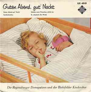Die Regensburger Domspatzen Und Der Bielefelder Kinderchor - Guten Abend, Gut' Nacht