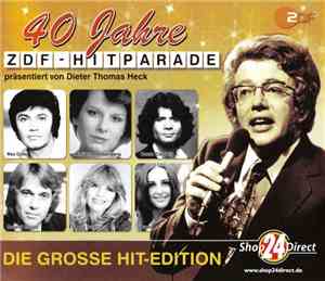 Dieter Thomas Heck - 40 Jahre ZDF-Hitparade (Die Grosse Hit-Edition)