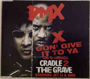 DMX - X Gon' Give It To Ya