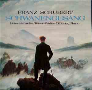 Franz Schubert, Peter Schreier, Walter Olbertz - Schwanengesang